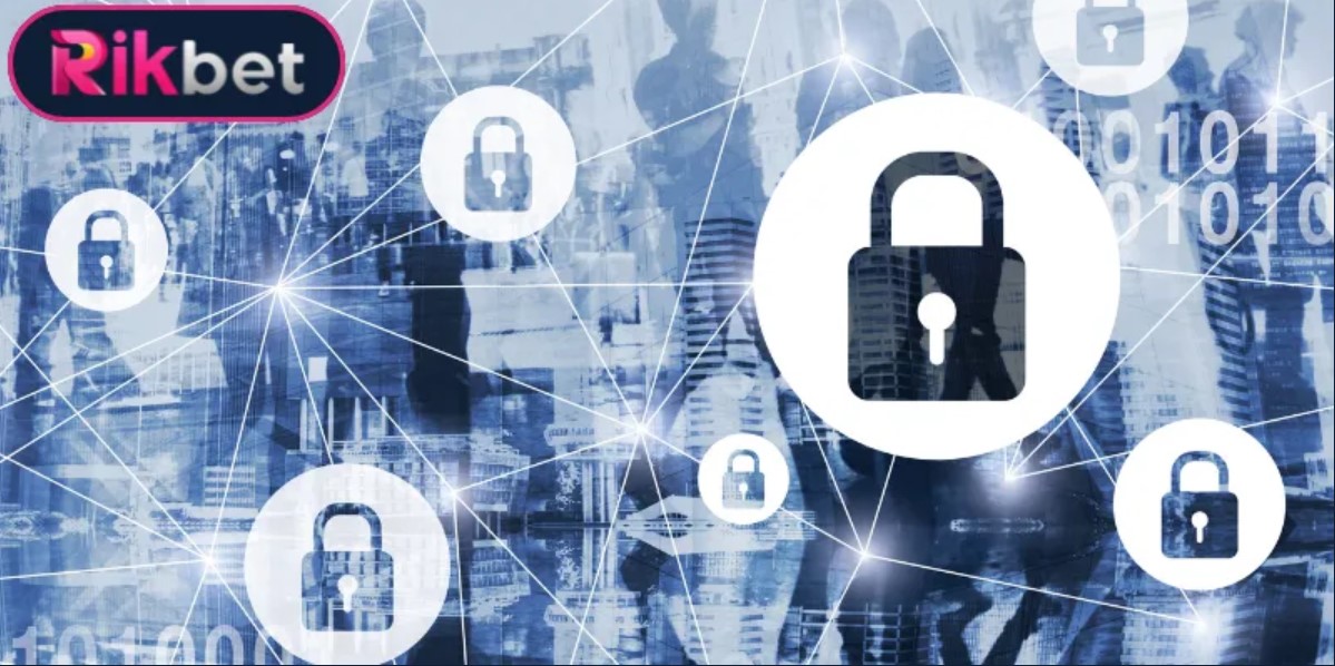 Chính sách bảo mật Rikbet đáng tin cậy nhất năm 2025 4 Những đặc điểm trong chính sách bảo mật Rikbet